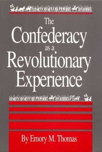The Confederacy As a Revolutionary Experience