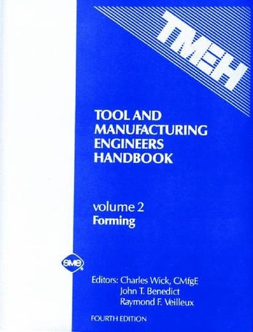 Tool and Manufacturing Engineers' Handbook