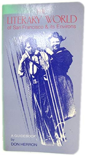 The Literary World of San Francisco and Its Environs