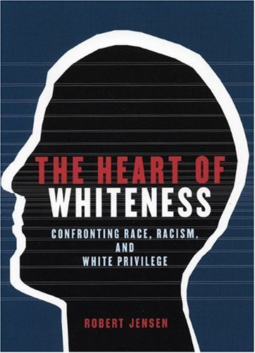 The Heart of Whiteness