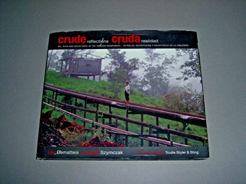 Crude Reflections / Cruda Realidad