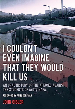 I Couldn't Even Imagine That They Would Kill Us