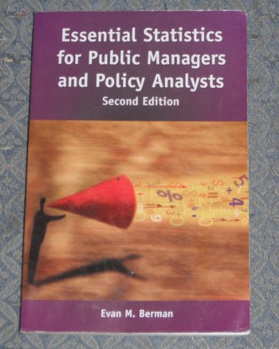 Essential Statistics for Public Managers and Policy Analysts