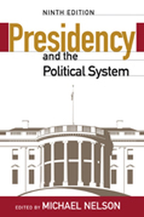 The Presidency and the Political System