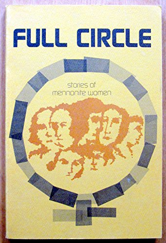 Full Circle: Stories of Mennonite Women