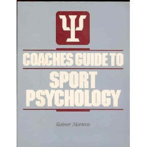 Coaches' Guide to Sport Psychology