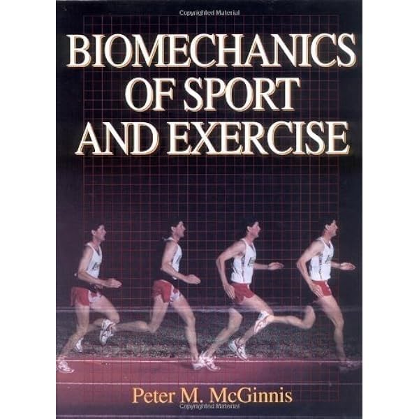 Biomechanics of Sport and Exercise