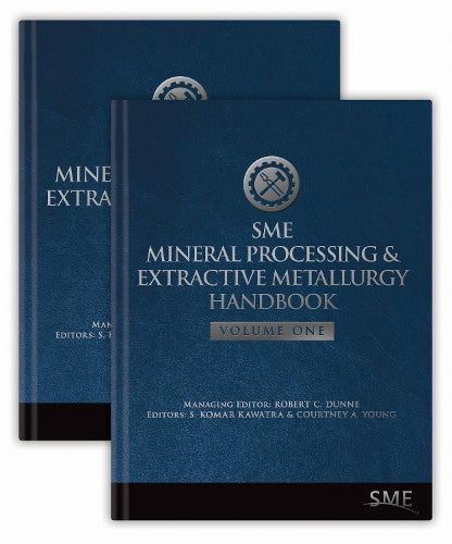 SME Mineral Processing & Extractive Metallurgy Handbook