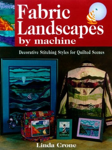 Fabric Landscapes by Machine