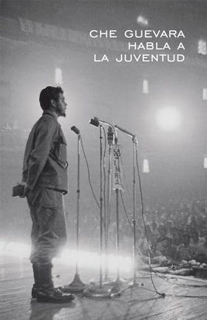 Che Guevara habla a la juventud