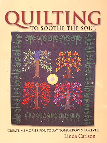 Quilting to Soothe the Soul