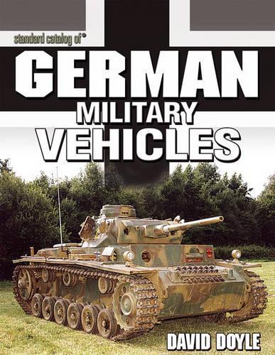 "Standard Catalog of" German Military Vehicles