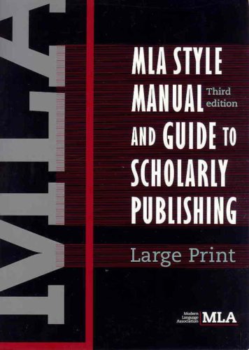 MLA Style Manual and Guide to Scholarly Publishing