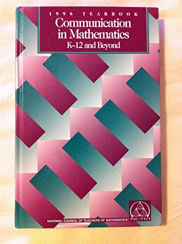 Communication in Mathematics, K-12 and Beyond