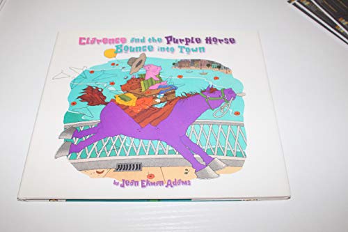 Clarence and the Purple Horse Bounce Into Town