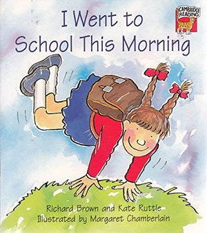 I Went to School This Morning