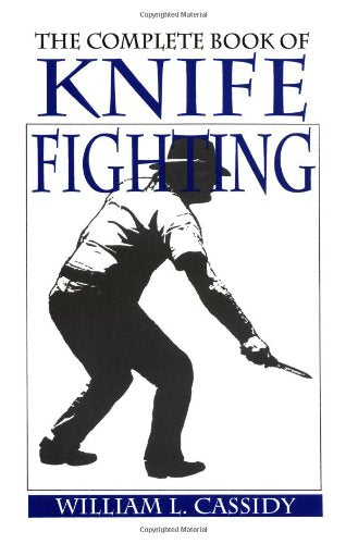 The Complete Book of Knife Fighting