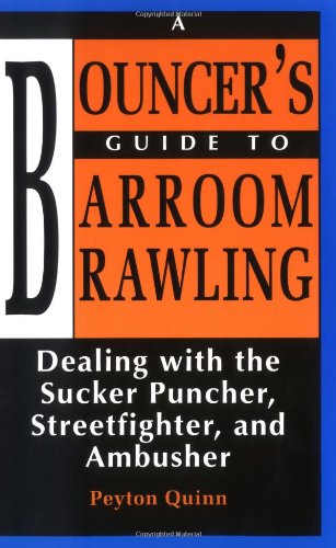 A Bouncer's Guide to Barroom Brawling