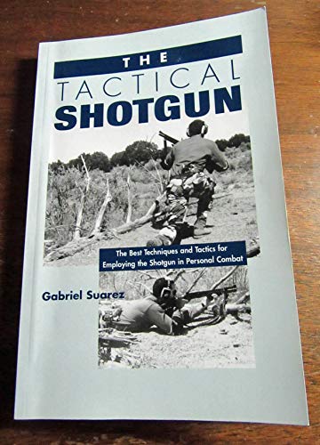The Tactical Shotgun