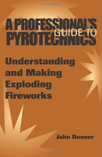 A Professional's Guide to Pyrotechnics