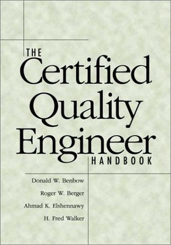 The Certified Quality Engineer Handbook