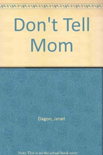 Don't Tell Mom