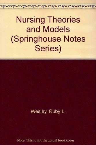 Nursing Theories and Models