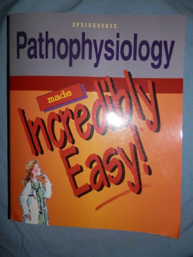 Pathophysiology Made Incredibly Easy