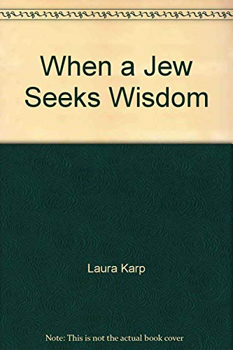 When a Jew Seeks Wisdom