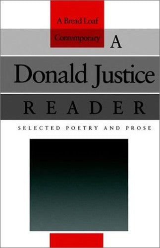 A Donald Justice Reader