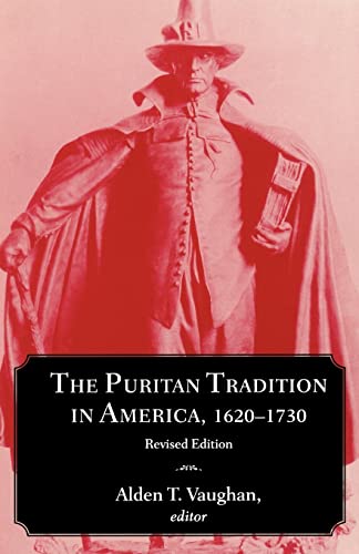 The Puritan Tradition in America, 16201730