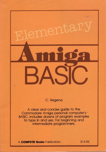 Elementary Amiga BASIC
