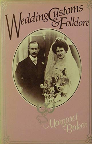 Wedding Customs and Folklore