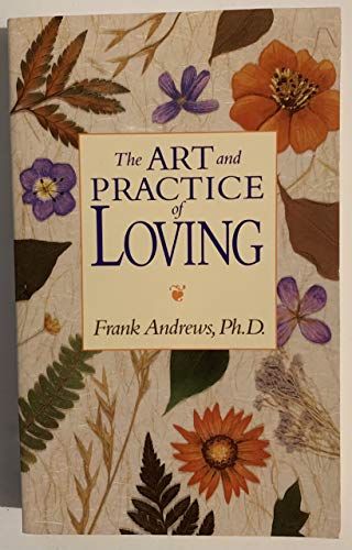 The Art and Practice of Loving