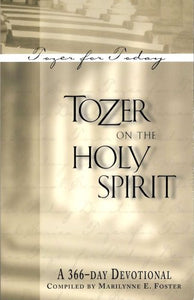 Tozer on the Holy Spirit 