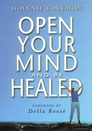 Open Your Mind and be Healed