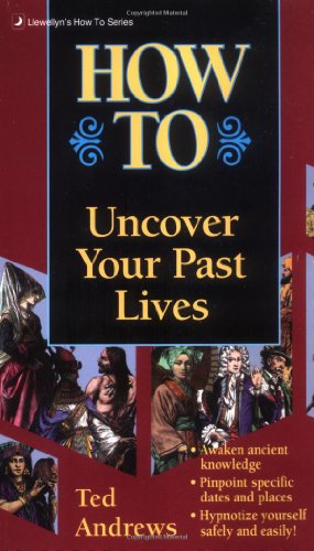 How to Uncover Your Past Lives