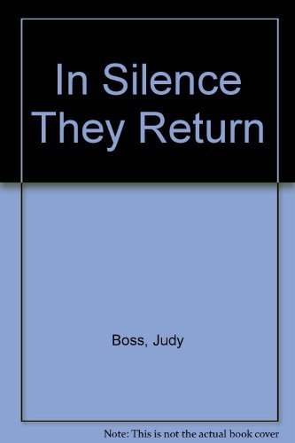 In Silence They Return