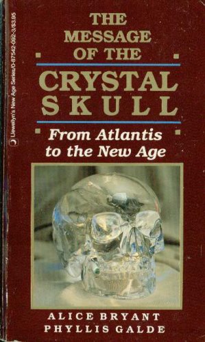 The Message of the Crystal Skull