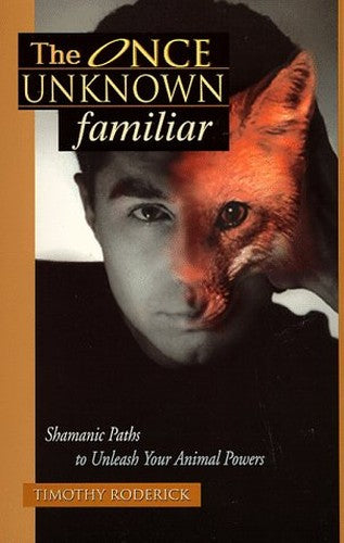 The Once Unknown Familiar