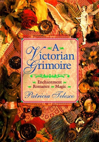 A Victorian Grimoire