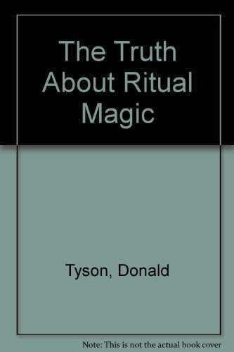 The Truth About Ritual Magic