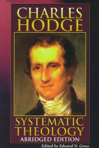 Systematic Theology: Abridged Edition