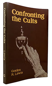 Confronting the Cults - Lewis G R 