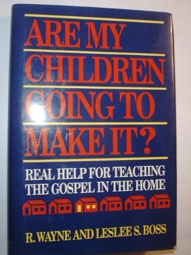 Are My Children Going to Make It?