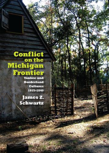 Conflict on the Michigan Frontier