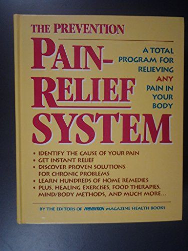 The Prevention Pain-Relief System