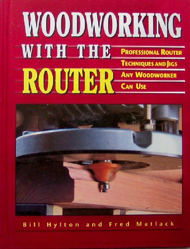 Woodworking with the Router