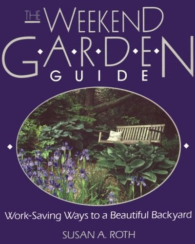 The Weekend Garden Guide