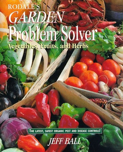 Rodale's Garden Problem Solver
